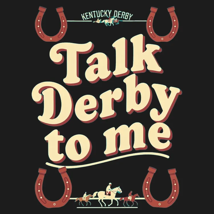 Talk Derby to Me