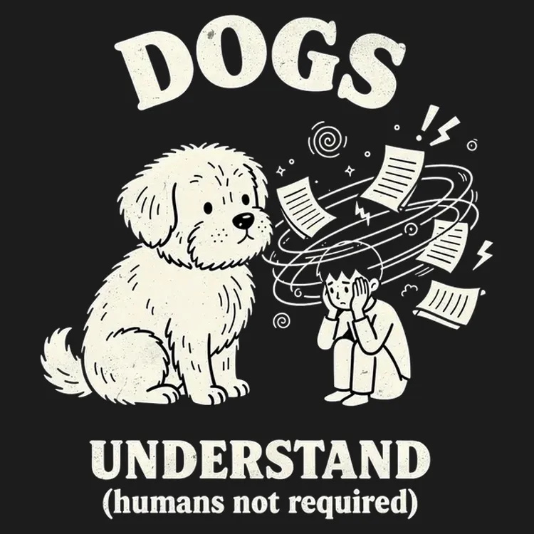 Dogs Understand (Humans Optional)