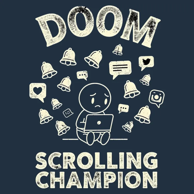 Doom Scrolling Champion