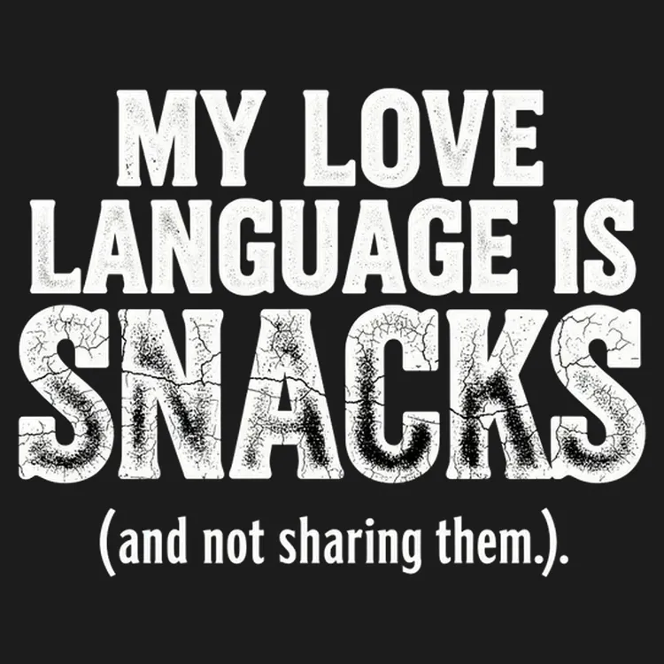 My Love Language Is Snacks (And Not Sharing)