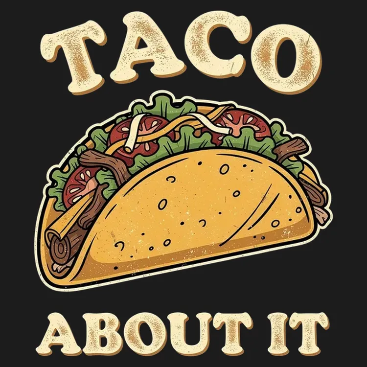 Taco About It