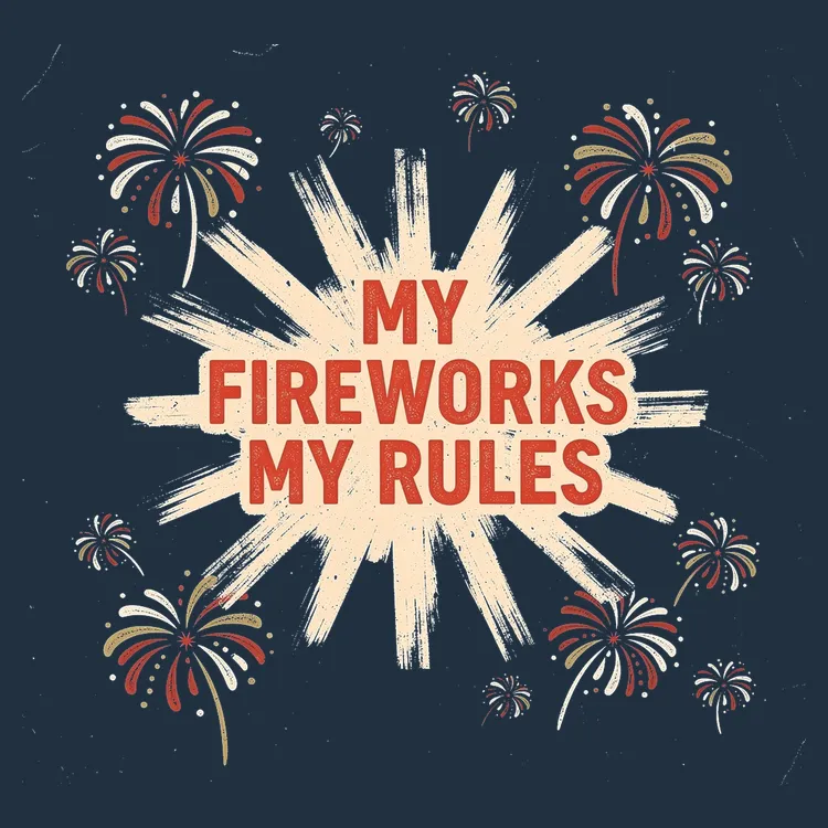 My Fireworks My Rules