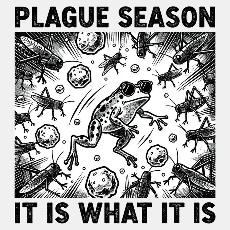 Plague Season: It Is What It Is