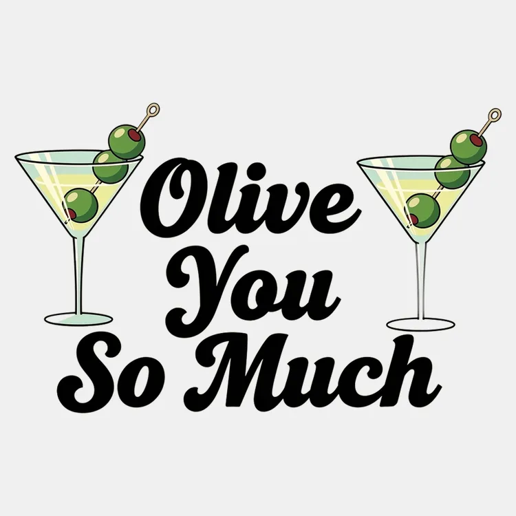 Olive You So Much Martini Tee