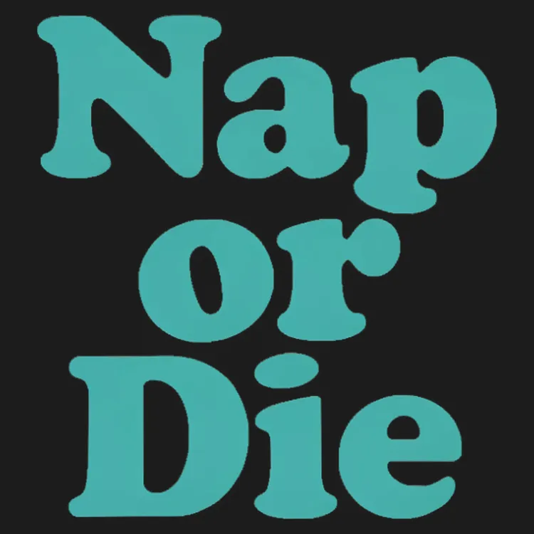 Nap Or Die: Bold Statement Tee