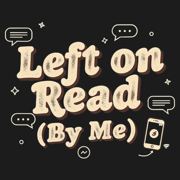 Left on Read: The Text Dilemma Tee