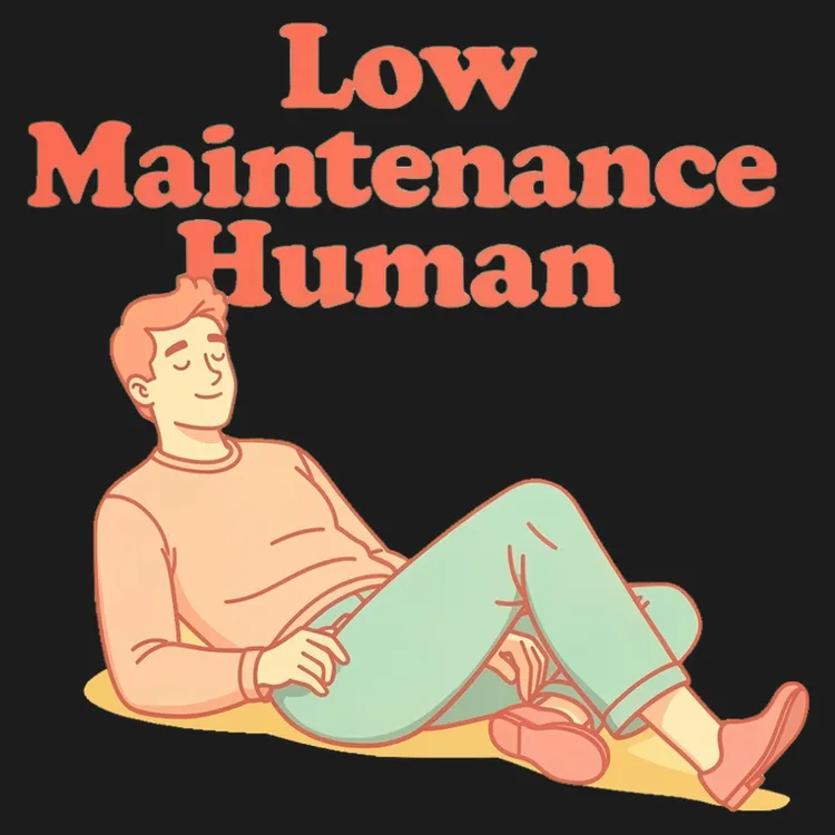 Low Maintenance Human Tee