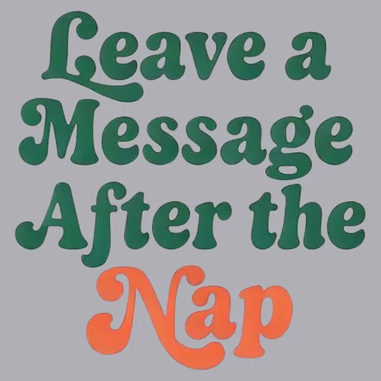 Nap Time Message Tee