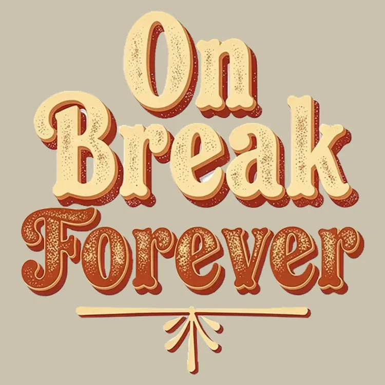 On Break Forever Tee