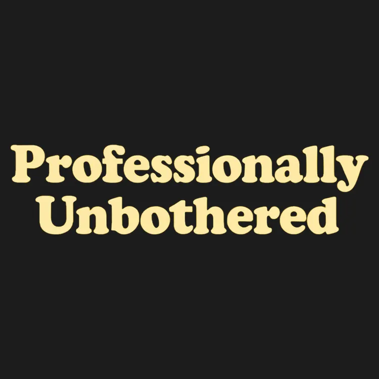 Professionally Unbothered Tee