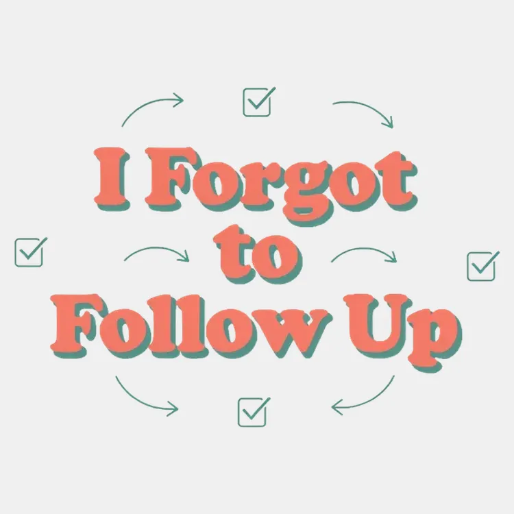 Follow-Up Reminder Tee