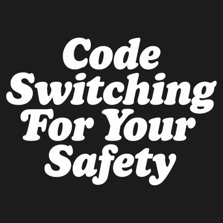 Code Switching For Your Safety