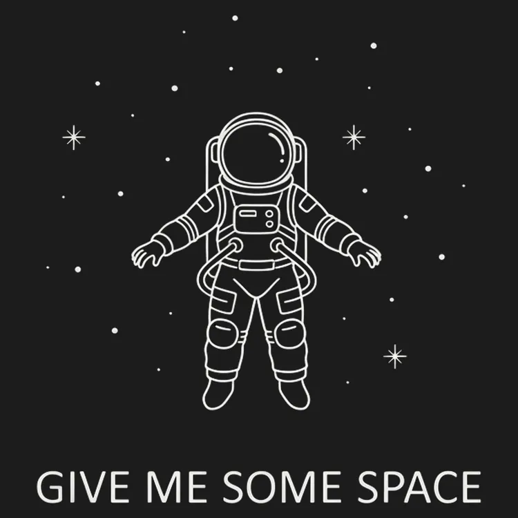 Give Me Some Space
