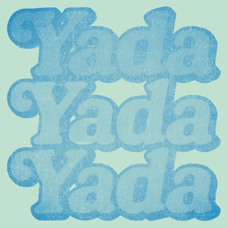 Yada Yada Yada