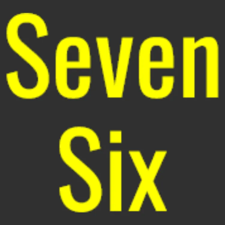 Seven Six = instead of Six Sevrn !